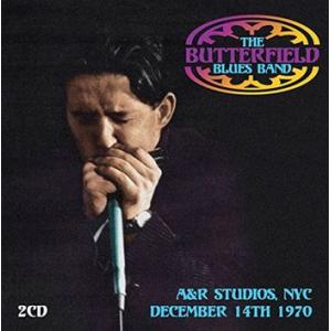 the butterfield blues band: a&r studios, nyc, december 14th 1970 