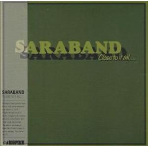 saraband: close to it all