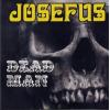 josefus: dead man