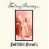 faithful breath: fading beauty