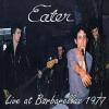eater: live at barbarellas 30/08/77