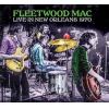 fleetwood mac: live in new orleans 1970