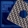 various: london street jazz 1988-2009
