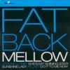 fatback: mellow