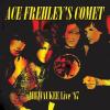 ace frehley's comet: milwakee live 1987