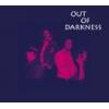 out of darkness: out of darkness