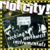 various: riot city!