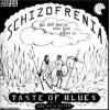 taste of blues: schizofrenia