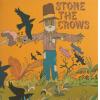 stone the crows: stone the crows