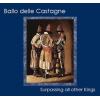 ballo delle castagne: surpassing all other kings