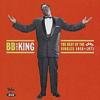 b.b. king: the best of the kent singles 1958-1971