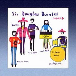 sir douglas quintet: 1+1+1 = 4