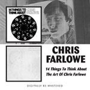 chris farlowe: 14 things to think about / the art of chris farlowe
