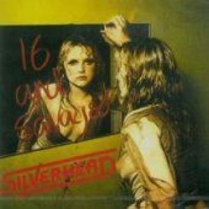 silverhead: 16 and savaged