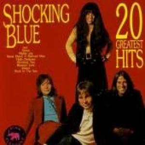 shocking blue: 20 greatest hits