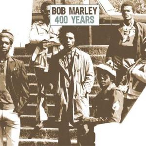 bob marley: 400 years