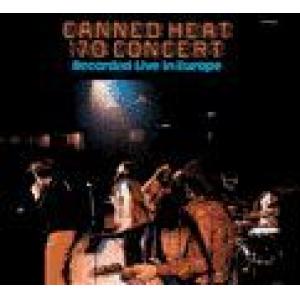 canned heat: '70 concert (recorded live in europ