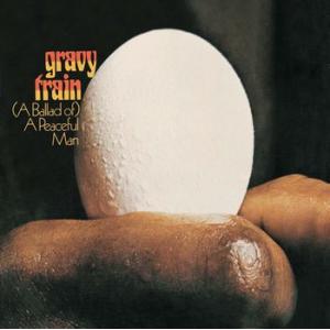 gravy train: (a ballad of) a peaceful man