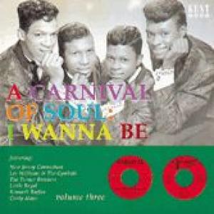 various: a carnival of soul vol 3: i wanna be