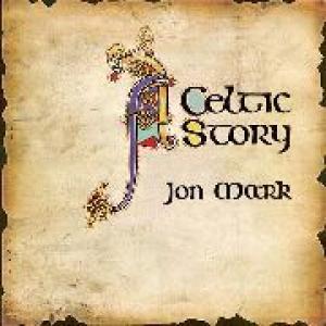 jon mark: a celtic story