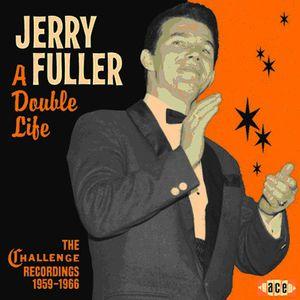 jeryy fuller: a double life - the challenge recordings 1959-1966