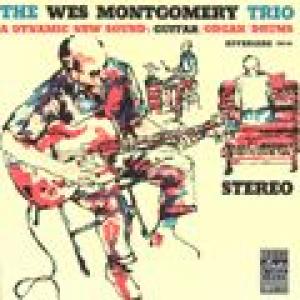 wes montgomery trio: a dynamic new sound