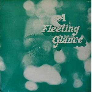 a fleeting glance: a fleeting glance (green vinyl)