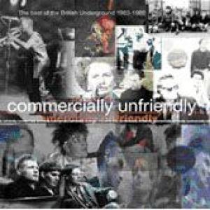 commercially unfriendly (various): a history of the british underground 1983-1989