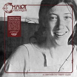 veronique chalot: a l' entree du temps clair