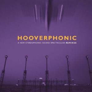 hooverphonic: a new stereophonic sound spectacular remixes (record store day 2021-first drop)