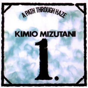 kimio mizutani: a path through the haze