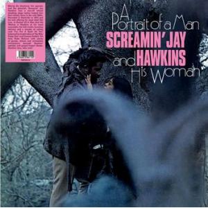 screamin' jay hawkins: a portrait of a man and his woman