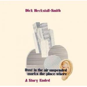 dick heckstall-smith: a story ended