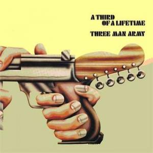 three man army: a third of a lifetime