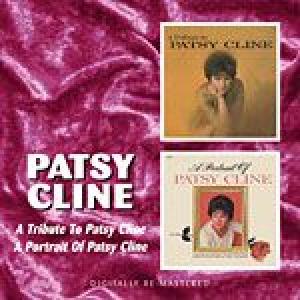 patsy cline: a tribute to patsy cline / a portrait of patsy cline