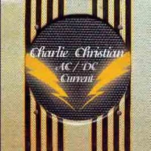 charlie christian: ac/dc current