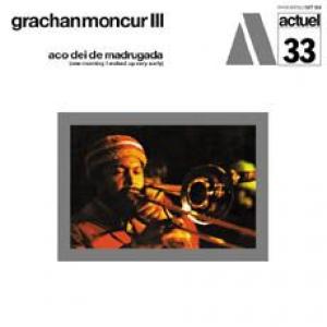 grachan moncur iii: aco dei de madrugada