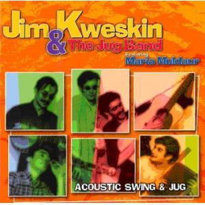 jim kweskin & jug band: acoustic swing & jug