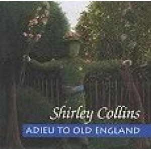 shirley collins: adieu to old england