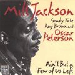 milt jackson: ain't but a few of us left