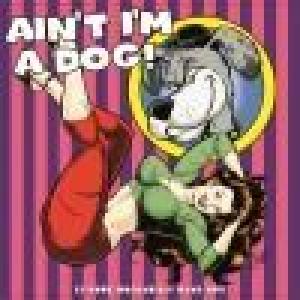 various artists: ain't i'm a dog  - 25 more rockablly rave up's