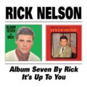 rick nelson: album seven/it's up to you