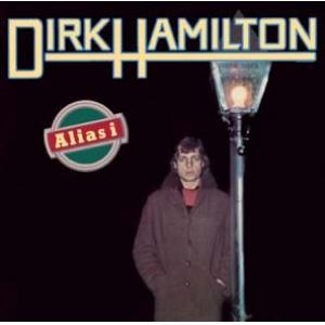 dirk hamilton: alias i + bonus tracks