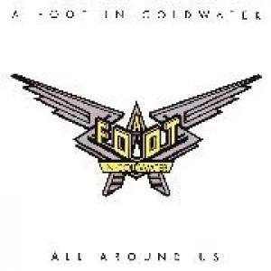 a foot in coldwater: all around us