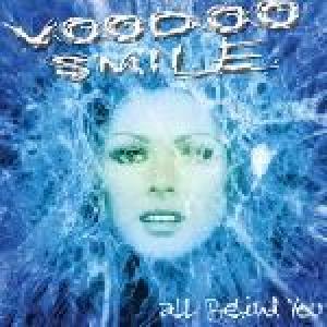 voodoo smile: all behind you