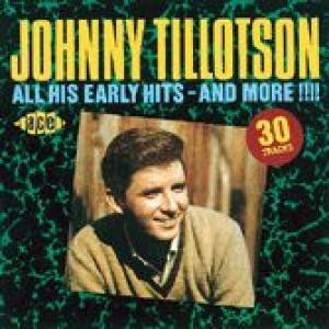 johnny tillotson: all his early hits - and more!!
