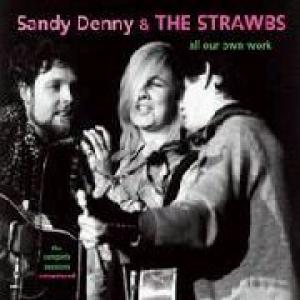 sandy denny & the strawbs: all our own work