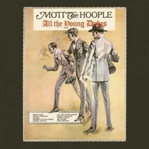 mott the hoople: all the young dudes
