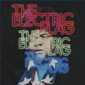 the electric flag: an american music brand - a long time coming