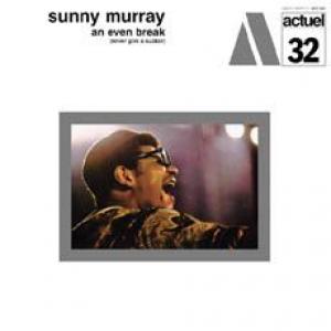 sunny murray: an even break